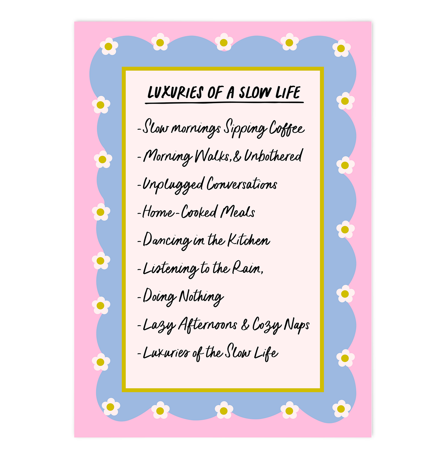 Luxuries of a slow Life