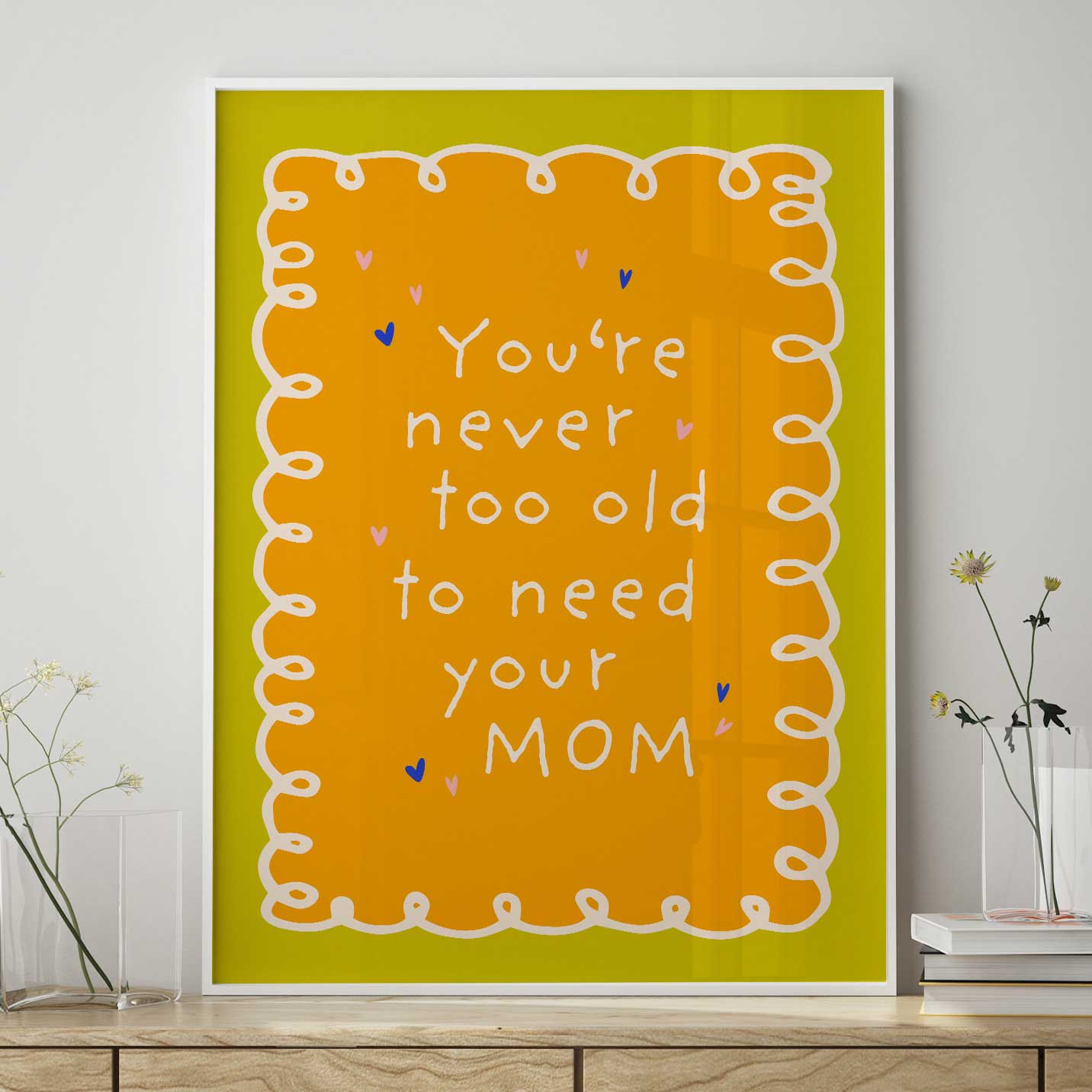 You are never too old to need your mom