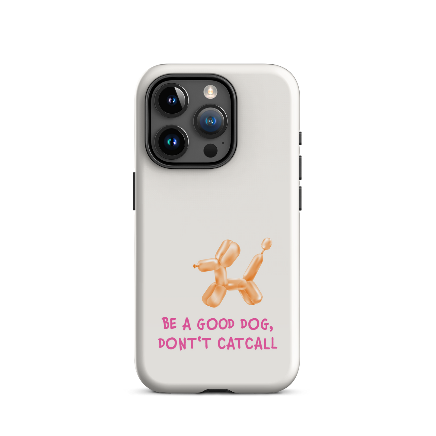 iPhone® - Be a good Dog, don't catcall - Orange