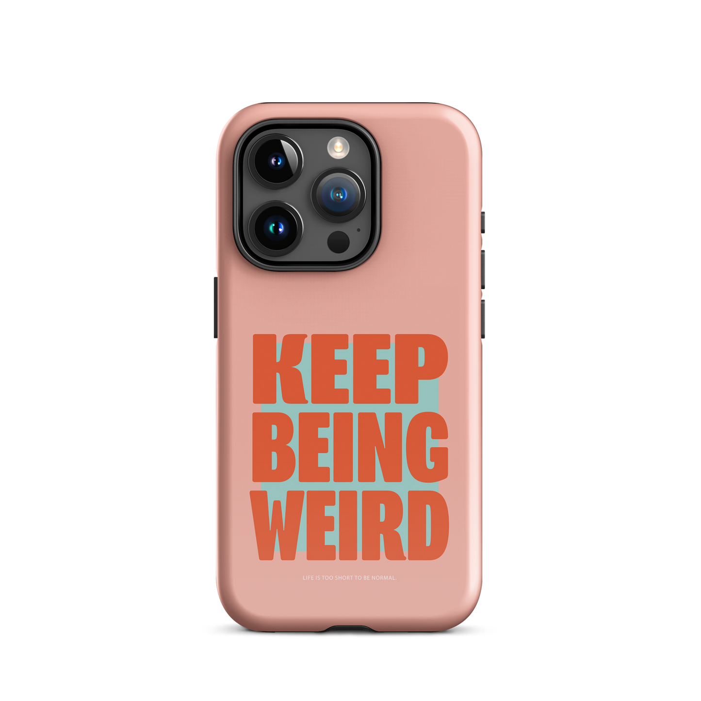 iPhone® - Keep being weird - Peach