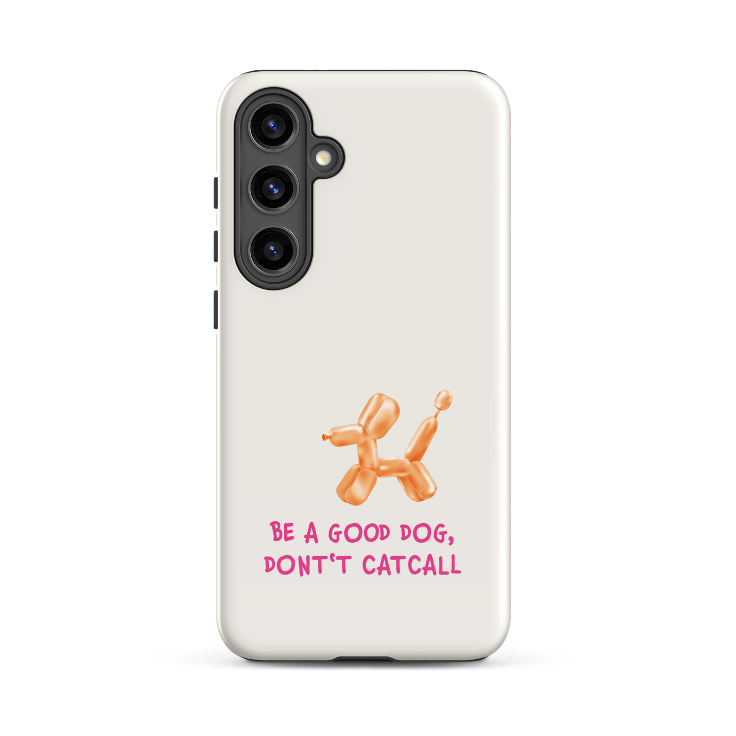 Samsung® - Be a good dog dont catcall Orange