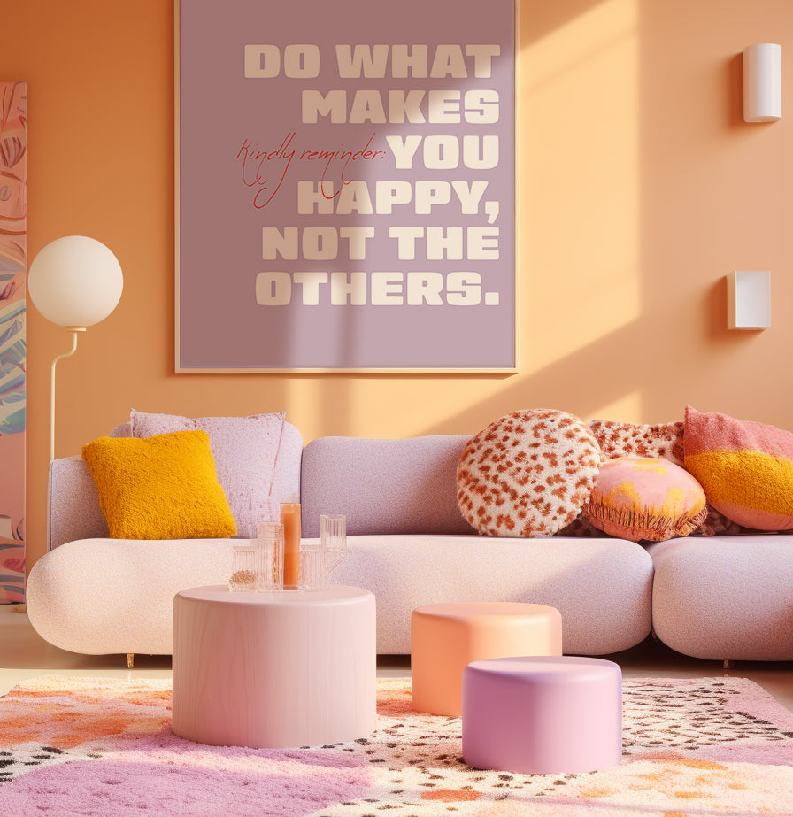 Do what makes you happy