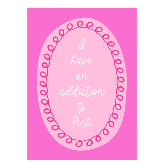I have an addiction to pink