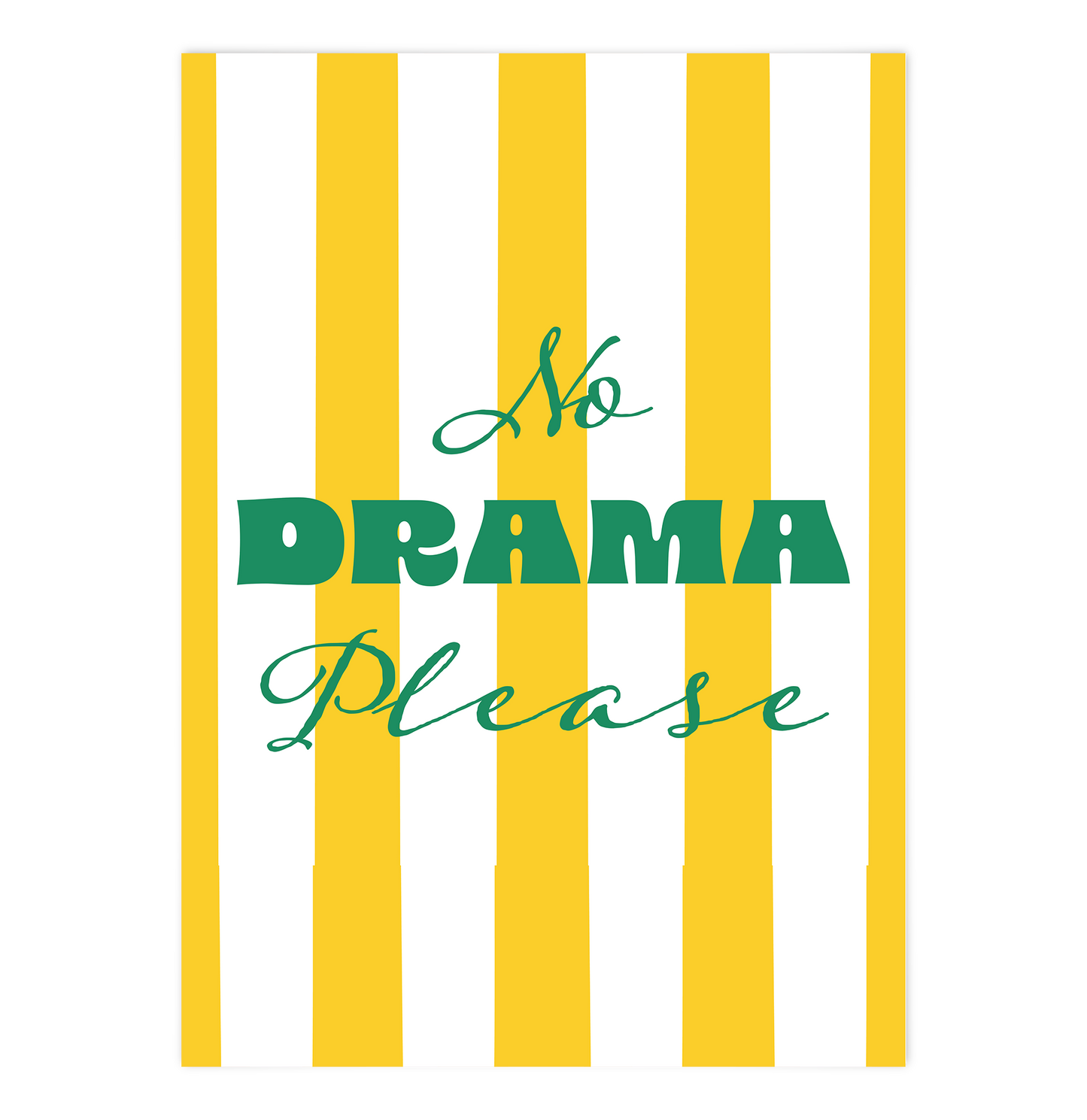 No Drama Please