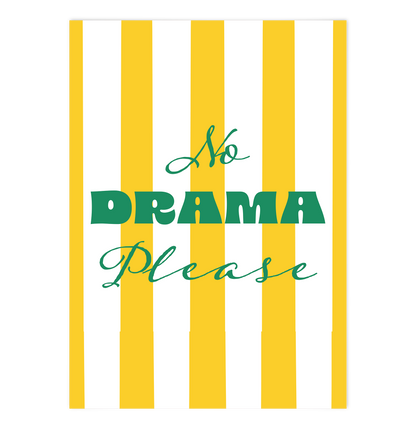 No Drama Please