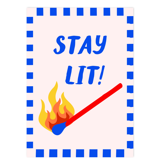 Stay Lit