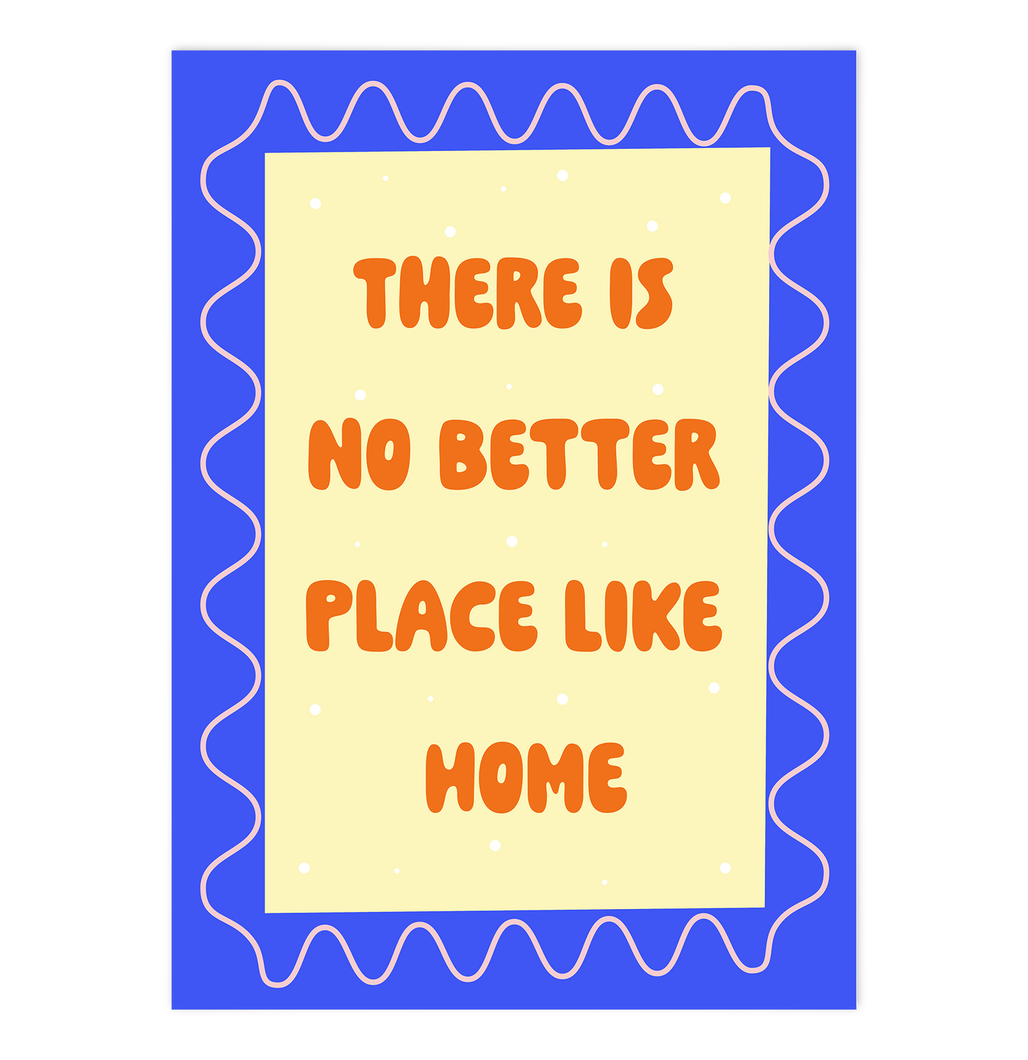 There is no better Place like Home