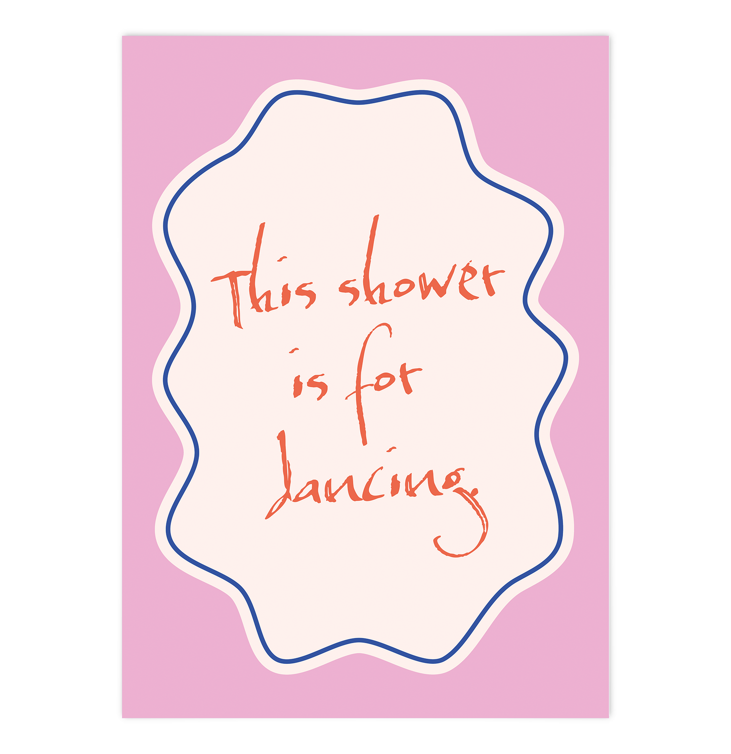 This Shower is for dancing