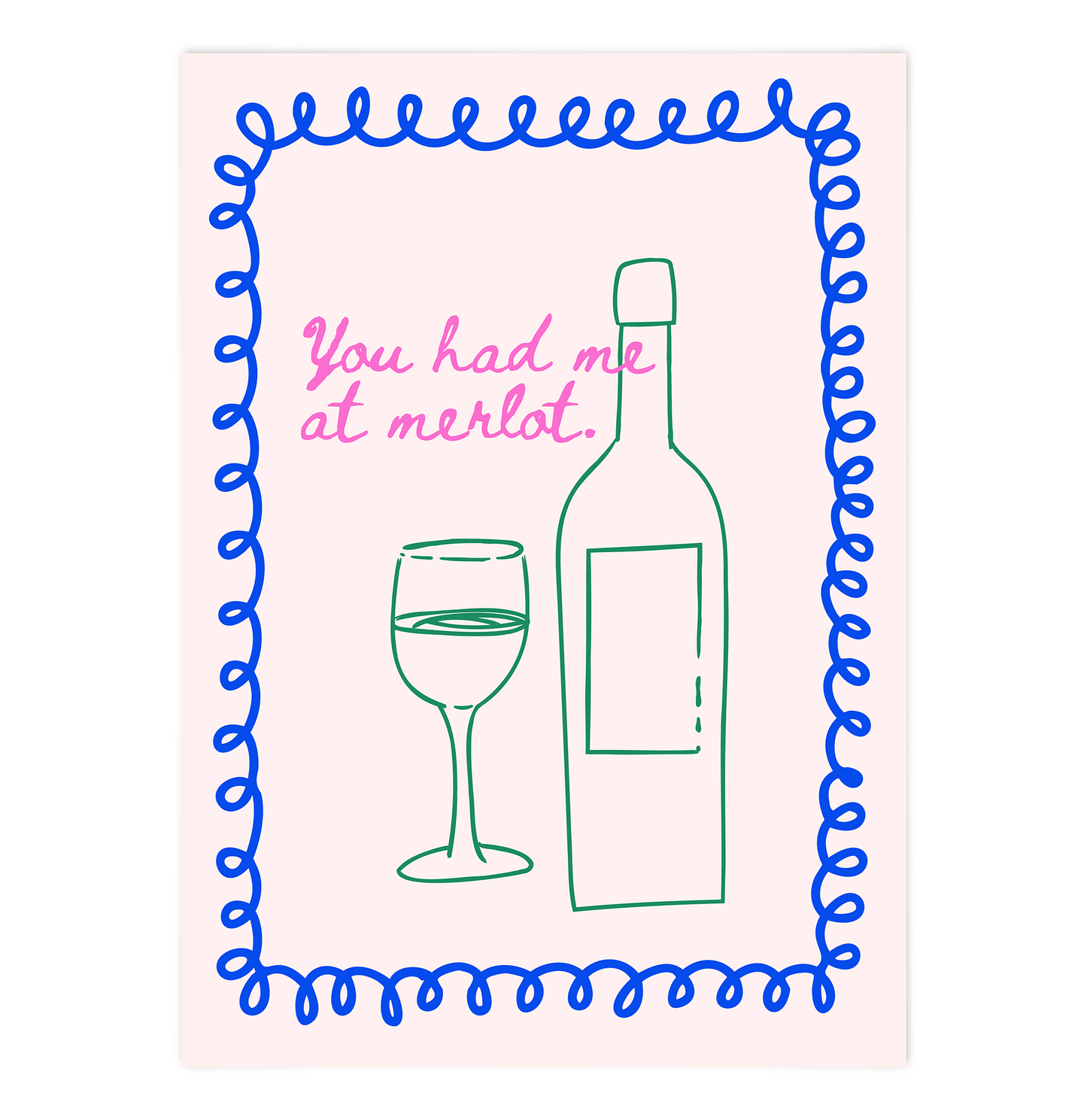 You had me at Merlot