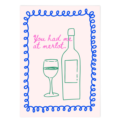 You had me at Merlot