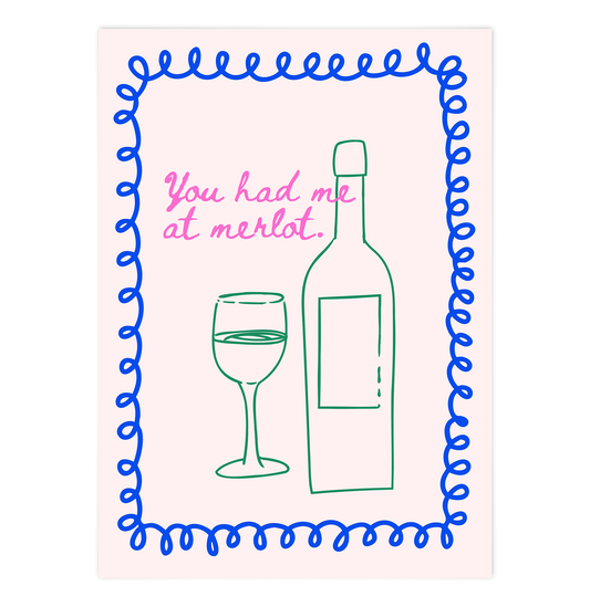 You had me at Merlot